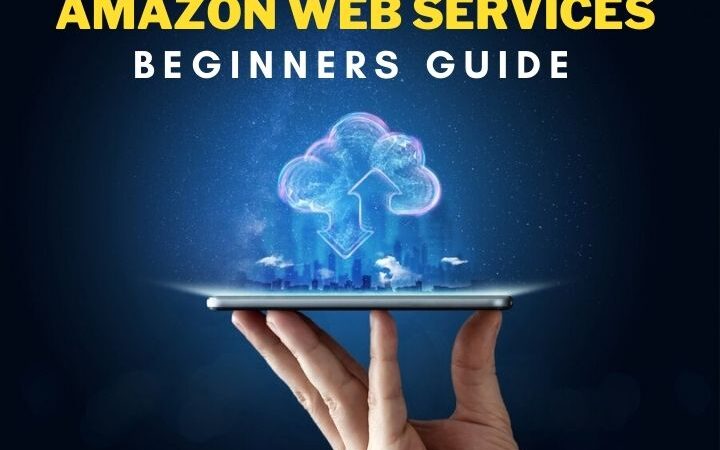 Amazon Web Services Guide for Beginners: Everything You Need to Know